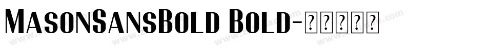 MasonSansBold Bold字体转换